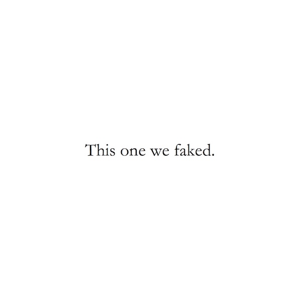 This one we faked.