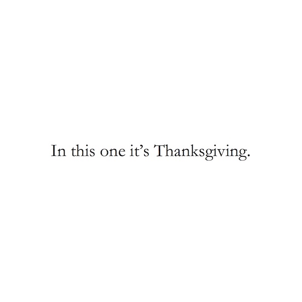 In this one it's Thanksgiving.