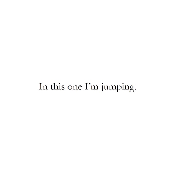 In this one I'm jumping.