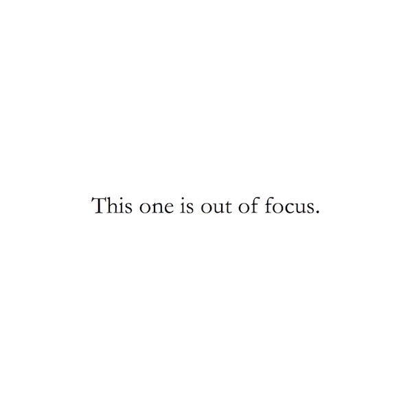 This one is out of focus.