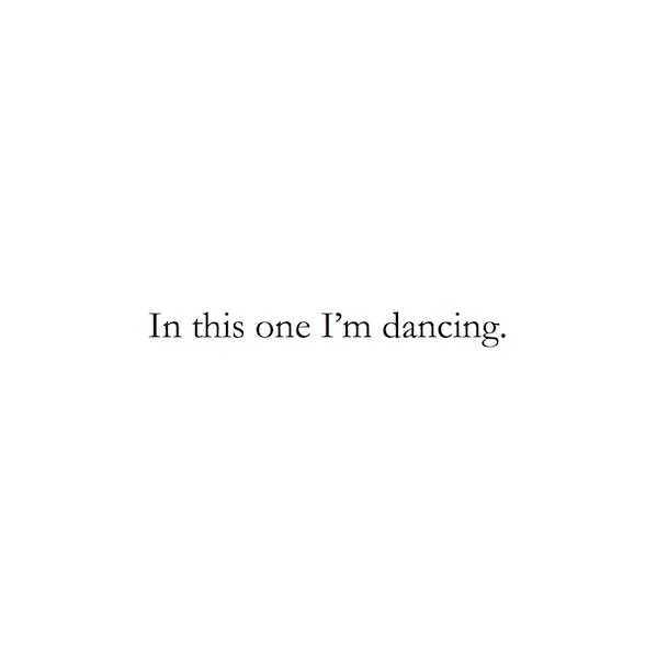 In this one I'm dancing.